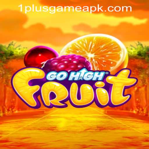 Discover GoHighFruit: A Fresh Take on Digital Casino Games by 1PlusGame PH Casino